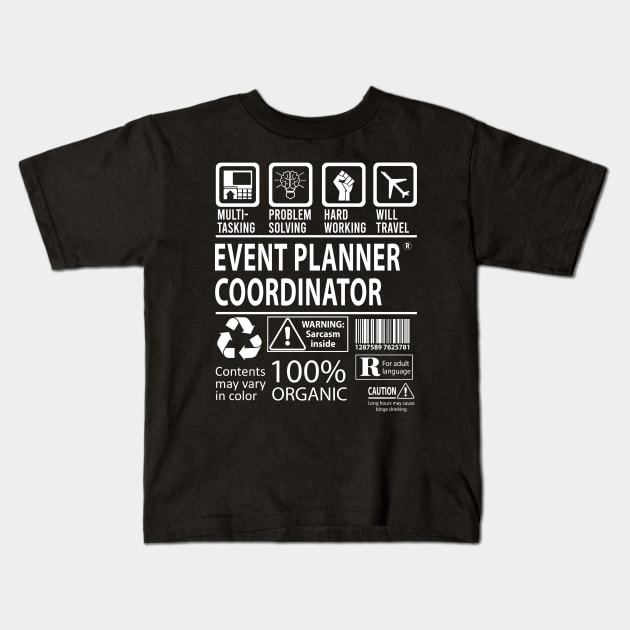 Event Planner Coordinator T Shirt - MultiTasking Certified Job Gift Item Tee Kids T-Shirt by Aquastal